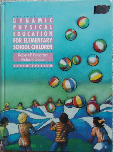 Beispielbild fr Dynamic Physical Education for Elementary School Children zum Verkauf von FirstClassBooks