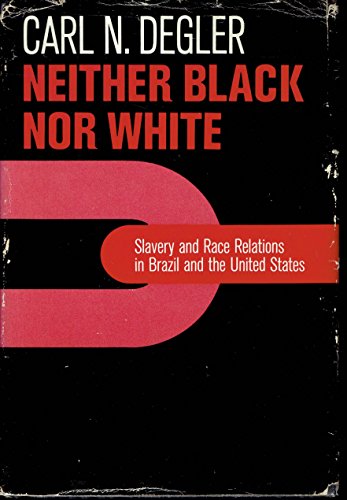 9780023282003: Neither Black Nor White: Slavery and Race Relations in Brazil and the United States