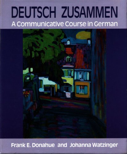 9780023298912: Deutsch Zusammen: A Communicative Course in German