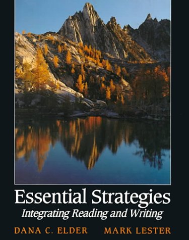 Essential Strategies: Integrating Reading and Writing (9780023322204) by Elder, Dana C.; Lester, Mark