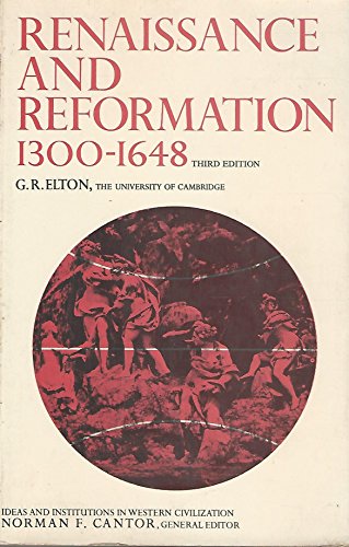 Beispielbild fr Renaissance and Reformation: 1300-1648 (Ideas & Institutions in Western Civilization) zum Verkauf von Wonder Book