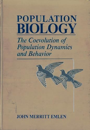 Beispielbild fr Population Biology: The Coevolution of Population Dynamics and Behavior zum Verkauf von Wonder Book