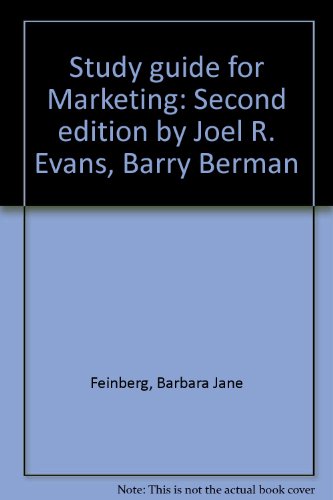 9780023346804: Study guide for Marketing: Second edition by Joel R. Evans, Barry Berman