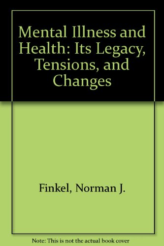 Imagen de archivo de Mental Illness and Health: Its Legacy, Tensions, and Changes a la venta por 2Vbooks