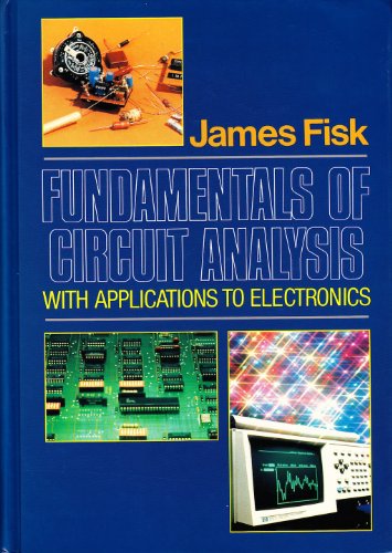 Fundamentals of Circuit Analysis with Applications to Electronics