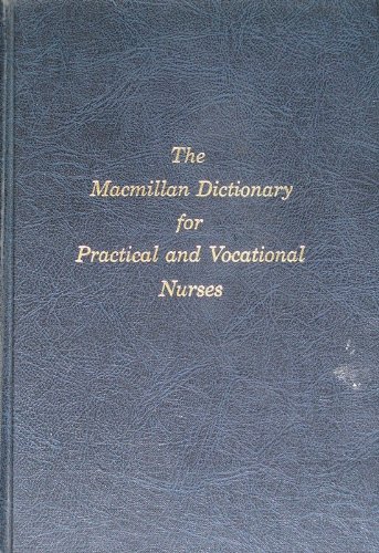 Beispielbild fr MacMillan Dictionary for the Practical and Vocational Nurse zum Verkauf von Modetz Errands-n-More, L.L.C.