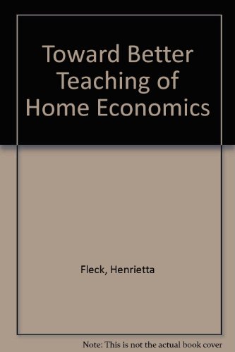 Beispielbild fr Toward Better Teaching of Home Economics zum Verkauf von 2Vbooks