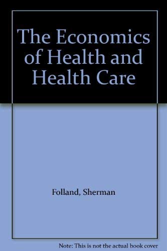 Imagen de archivo de Economics of Health and Health Care, The a la venta por Monroe Street Books