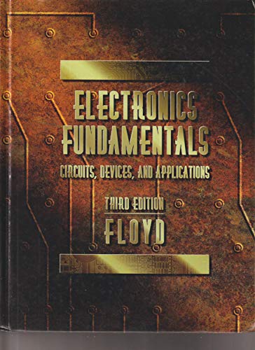 Stock image for Electronics Fundamentals : Circuits, Devices and Applications for sale by Better World Books