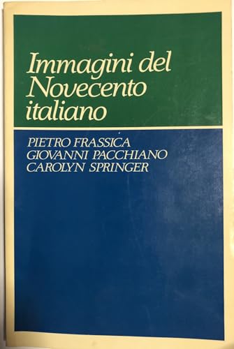 Beispielbild fr Immagini del Novecento italiano (Italian Edition) zum Verkauf von Wonder Book