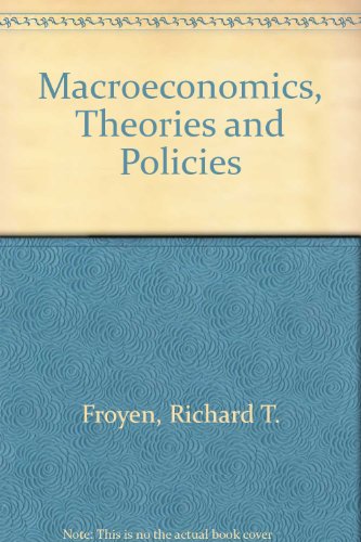 Beispielbild fr Macroeconomics, Theories and Policies zum Verkauf von The Book Cellar, LLC