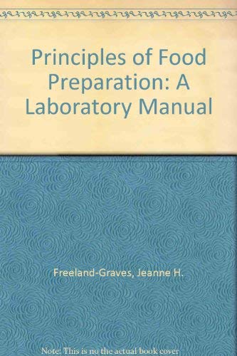 9780023396908: Principles of Food Preparation: A Laboratory Manual