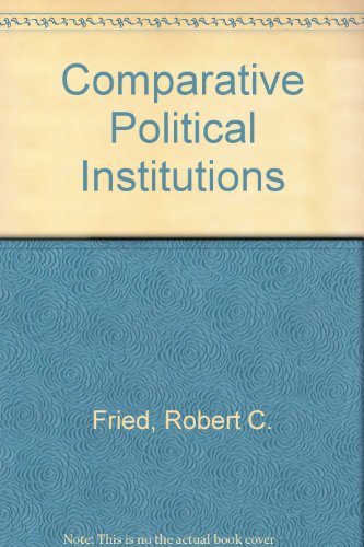 Imagen de archivo de Comparative Political Institutions a la venta por G. & J. CHESTERS