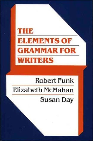9780023401411: Elements of Grammar for Writers