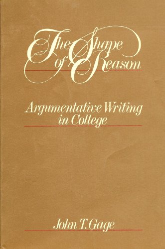 Beispielbild fr The Shape of Reason : Argumentative Writing in College zum Verkauf von Better World Books