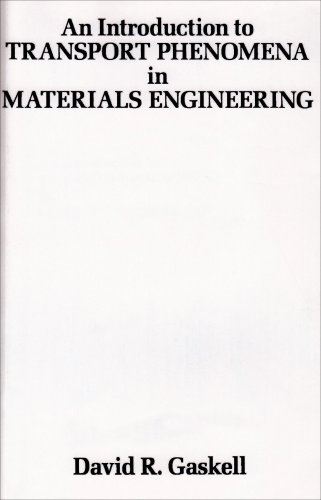 Imagen de archivo de An Introduction to Transport Phenomena in Materials Engineering a la venta por HPB-Red