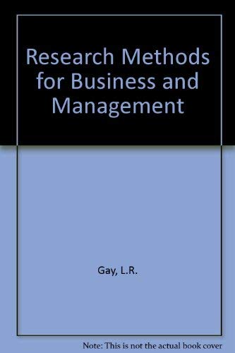 Research Methods for Business and Management (9780023408106) by Gay, L. R.; Diehl, P. L.