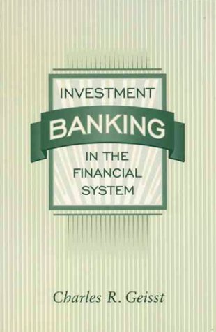 9780023414312: Investment Banking in the Financial System