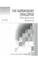 Beispielbild fr The Supervisory Challenge: Principles and Practices zum Verkauf von HPB-Red