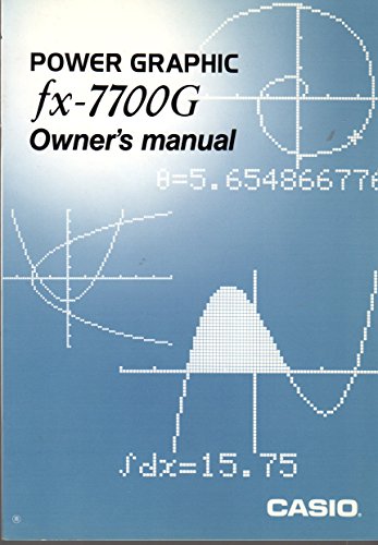 9780023437212: A guide to using the Casio fx-7700G power graphic calculator in precalculus mathematics