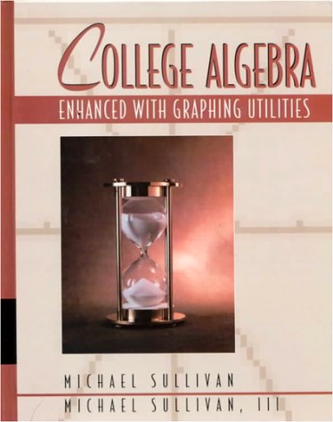 9780023437519: College Algebra Enhanced with Graphing Utilities