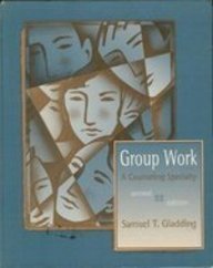 Imagen de archivo de Group Work: A Counseling Specialty a la venta por Open Books