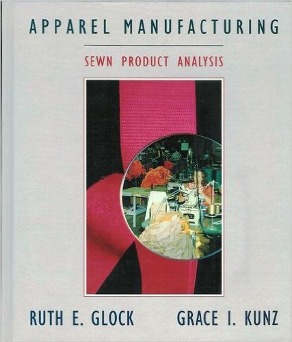 Imagen de archivo de Apparel Manufacturing - Sewn Product Analysis a la venta por Ergodebooks