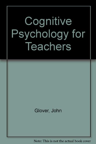 Stock image for Cognitive Psychology for Teachers for sale by RareNonFiction, IOBA
