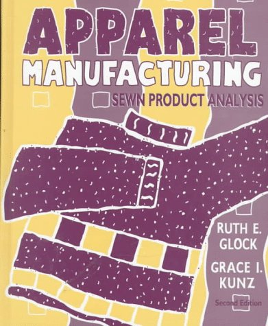 Imagen de archivo de Apparel Manufacturing: Sewn Product Analysis a la venta por Ergodebooks