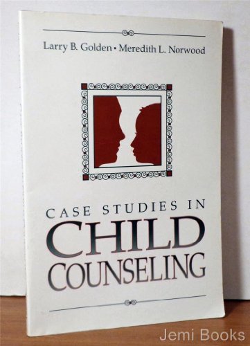 Stock image for Case Studies in Child Counseling for sale by ThriftBooks-Atlanta