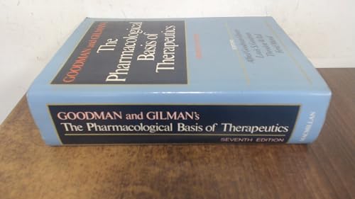 9780023447105: Goodman and Gilman's the Pharmacological Basis of Therapeutics