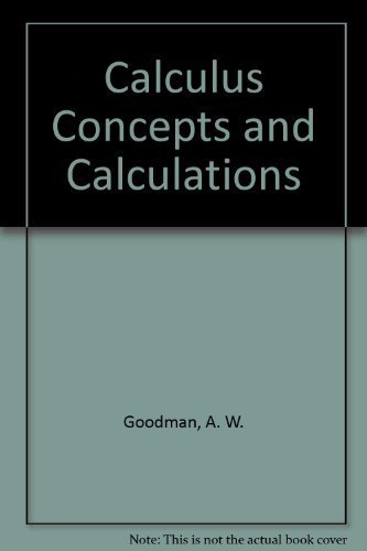 9780023447402: Calculus Concepts and Calculations