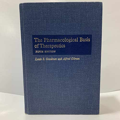 Stock image for The Pharmacological Basis of Therapeutics: Fifth Edition for sale by Ergodebooks