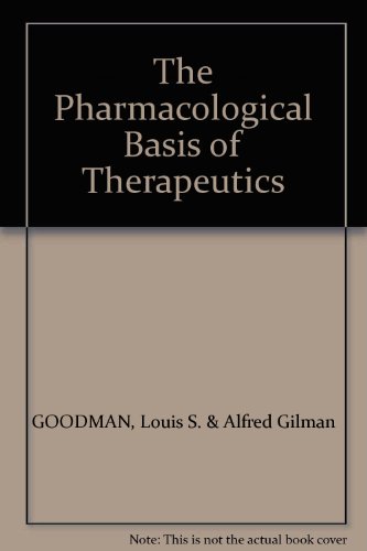 Imagen de archivo de Pharmacological Basis of Therapeutics a la venta por Irish Booksellers