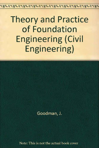Imagen de archivo de Theory and Practice of Foundation Engineering (Civil Engineering) a la venta por ThriftBooks-Atlanta