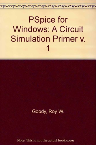 Imagen de archivo de Pspice for Windows: A Circuit Simulation Primer a la venta por The Book Spot