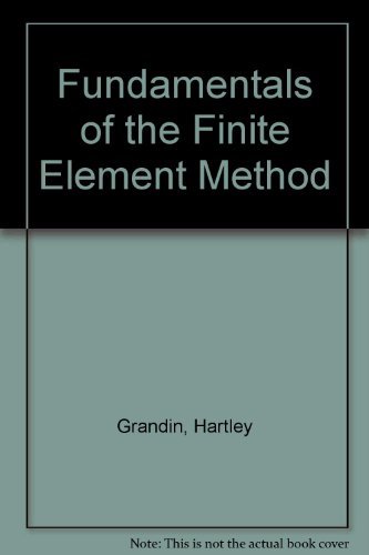 9780023454806: Fundamentals of the Finite Element Method