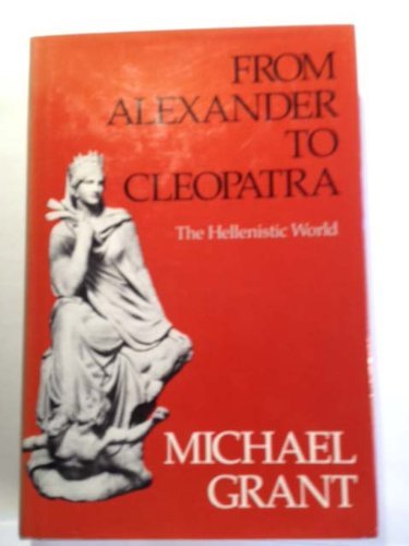 9780023455902: From Alexander to Cleopatra