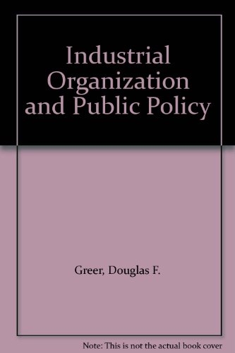 9780023470202: Industrial Organization and Public Policy