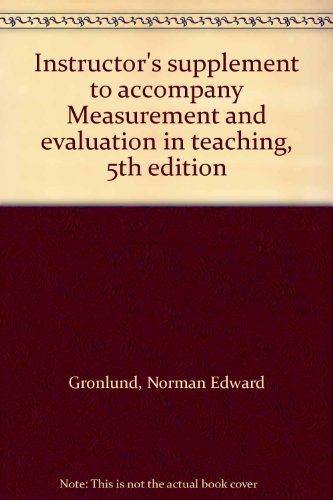 9780023482502: Instructor's supplement to accompany Measurement and evaluation in teaching, 5th edition