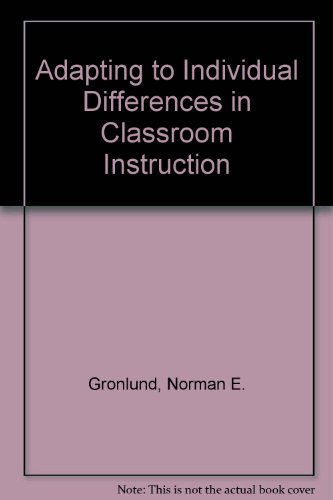 9780023482809: Adapting to Individual Differences in Classroom Instruction