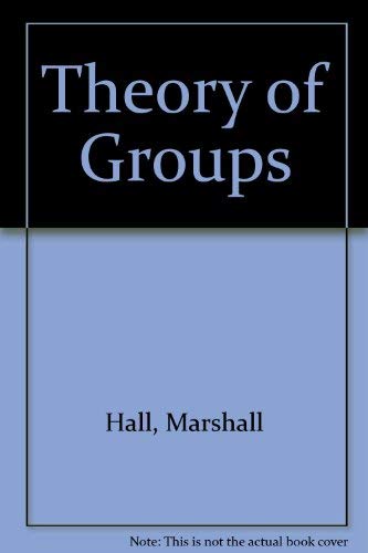 9780023491702: Theory of Groups