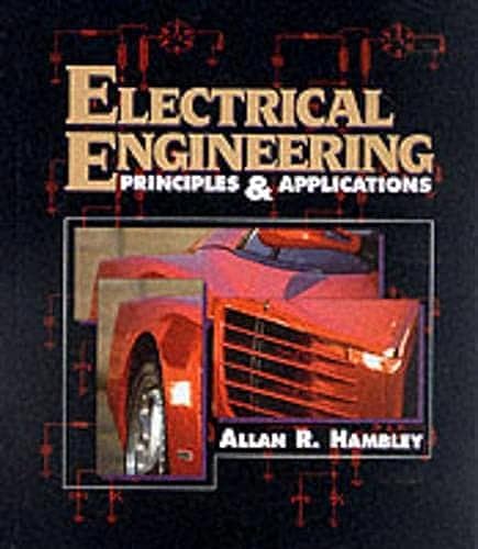 9780023493317: Electrical Engineering: Principals and Applications
