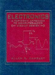 Beispielbild fr Electronics : A Top-Down Approach to Computer-Aided Circuitry Design zum Verkauf von Better World Books
