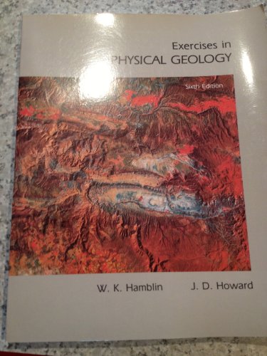 9780023493409: Hamblin K:Exercises in Physical Geol 7e