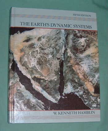 Stock image for The earth's dynamic systems: A textbook in physical geology for sale by Your Online Bookstore