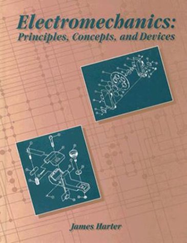 9780023511912: Electromechanics: Principles, Concepts and Devices