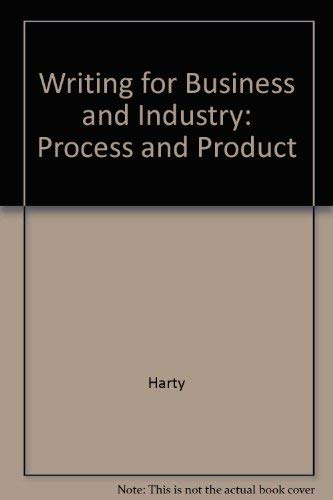 Beispielbild fr Writing for Business and Industry: Process and Product zum Verkauf von Wonder Book