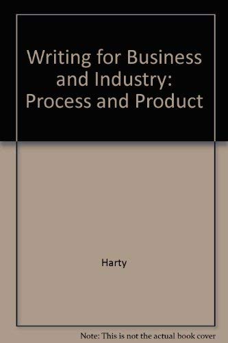 Imagen de archivo de Writing for Business and Industry: Process and Product a la venta por Wonder Book
