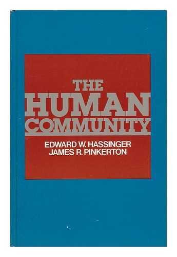 The Human Community (9780023516900) by Hassinger, Edward W.; Pinkerton